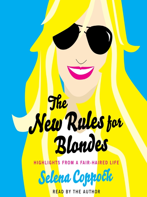 Title details for The New Rules for Blondes by Selena Coppock - Wait list